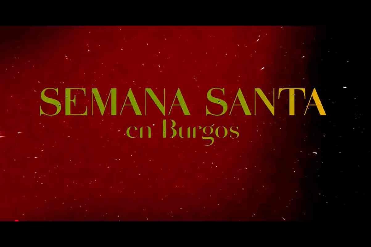 Vídeo de la Semana Santa de Burgos