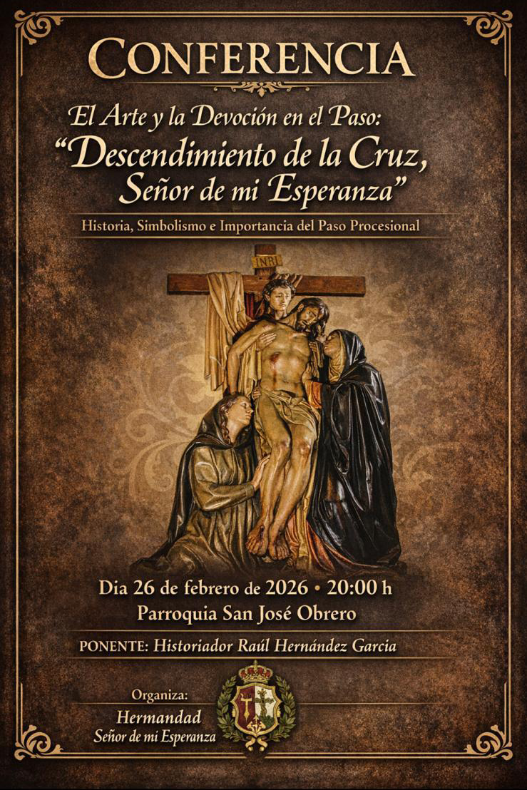 ﻿﻿Conferencia: El Arte y la devoción en el Paso 